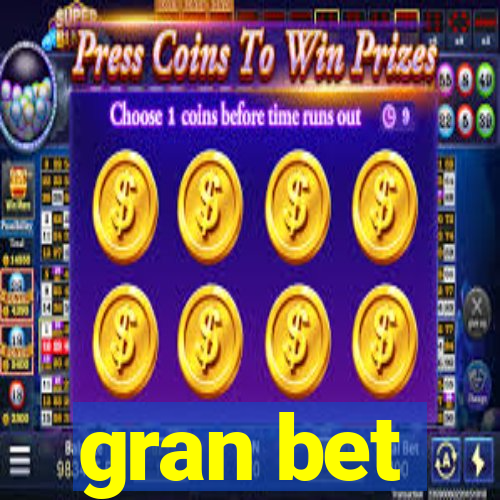 gran bet